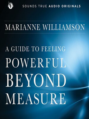 cover image of A Guide to Feeling Powerful Beyond Measure